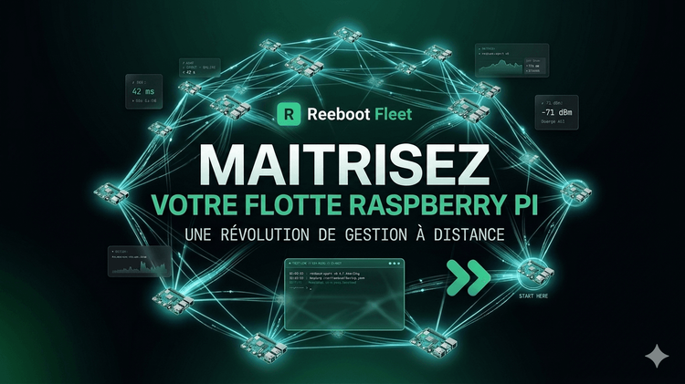Reeboot Fleet : on a construit la console qui nous manquait pour piloter nos Raspberry Pi